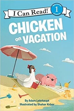 Portada del libro CHICKEN ON VACATION (I CAN READ LEVEL 1) - Compralo en Aristotelez.com