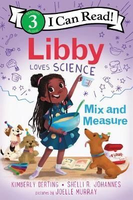 Portada del libro LIBBY LOVES SCIENCE: MIX AND MEASURE (I CAN READ 3) - Compralo en Aristotelez.com