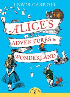 Compra Puffin Classics: Alices Adventures In Wonderland en click.gt