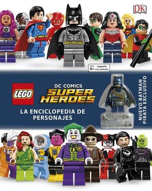 Lego Dc Enciclopedia De Personajes. Encuentre accesorios, libros y tecnología en Aristotelez.com.