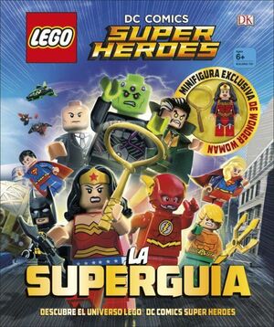 Lego Dc Comics Super Héroes. La Superguía. Compra hoy, recibe mañana a primera hora. Paga con tarjeta o contra entrega.