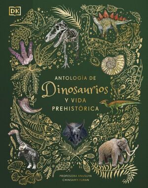 Portada del libro ANTOLOGIA DE DINOSAURIOS Y VIDA PREHISTORICA (ALBUM ILUSTRADO) - Compralo en Aristotelez.com