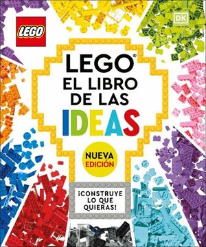 Lego El Libro De Las Ideas (nueva Edicion): ¡construye Lo Que Quieras¡. Zerobols.com, Tu tienda en línea de libros en Guatemala.
