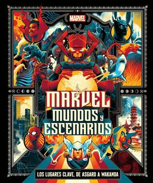 Portada del libro MARVEL: MUNDOS Y ESCENARIOS - Compralo en Aristotelez.com