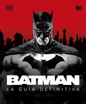 Portada del libro BATMAN: LA GUIA DEFINITIVA - Compralo en Aristotelez.com