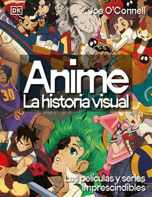 Portada del libro ANIME. LA HISTORIA VISUAL - Compralo en Aristotelez.com