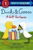 Portada del libro STEP IN TO READING: DUCK AND GOOSE, A GIFT FOR GOOSE - Compralo en Aristotelez.com