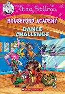 Compra Thea Stilton. Mouseford Academy. Dance Challenge en click.gt