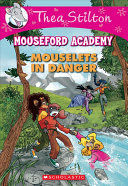 Portada del libro THEA STILTON. MOUSEFORD ACADEMY. MOUSELETS IN DANGER - Compralo en Aristotelez.com