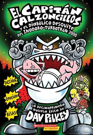 Compra El Capitan Calzoncillos Y El Diabolico Desquite Del Inodoro-turbotron 2000 en click.gt