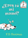 Portada del libro ¿ERES TÚ MI MAMÁ? - Compralo en Aristotelez.com