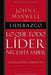 Portada del libro LIDERAZGO LO QUE TODO LIDER NECESITA SABER - Compralo en Aristotelez.com