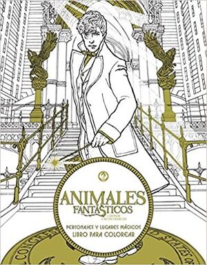 Portada del libro ANIMALES FANTÁSTICOS Y DÓNDE ENCONTRARLOS: PERSONAJES Y LUGARES MÁGICOS - Compralo en Aristotelez.com