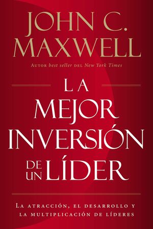 Portada del libro LA MEJOR INVERSION DE UN LIDER - Compralo en Aristotelez.com