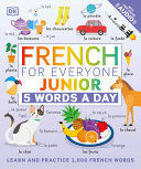 Compra French For Everyone Junior: 5 Words A Day en click.gt