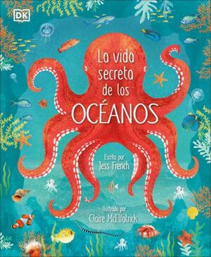 Portada del libro LA VIDA SECRETA DE LOS OCEANOS - Compralo en Aristotelez.com