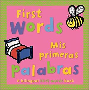 Compra First Words- Mis Primeras Palabras Bilingüe en click.gt