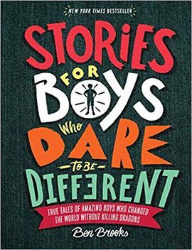 Stories For Boys Who Dare To Be Different: True Tales Of Amazing Boys Who Change. Zerobols.com, Tu tienda en línea de libros en Guatemala.