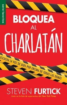 Portada del libro BLOQUEA EL CHARLATÁN: ESCUCHA LA VOZ DE DIOS POR ENCIMA DE TODAS LAS DEMÁS - Compralo en Aristotelez.com