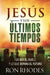 Portada del libro JESUS Y LOS ULTIMOS TIEMPOS - Compralo en Aristotelez.com