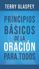 Compra Principios Basicos De La Oracion Para Todos en click.gt