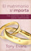 Portada del libro EL MATRIMONIO SÍ IMPORTA - BOLSILLO - Compralo en Aristotelez.com