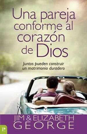 Portada del libro UNA PAREJA CONFORME AL CORAZÓN DE DIOS - Compralo en Aristotelez.com