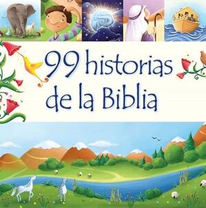 99 Historias De La Biblia. Zerobols.com, Tu tienda en línea de libros en Guatemala.