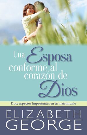 Portada del libro UNA ESPOSA CONFORME AL CORAZON DE DIOS - Compralo en Aristotelez.com