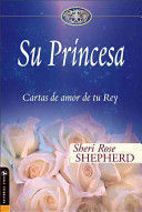 Portada del libro SU PRINCESA: CARTAS DE AMOR DE TU REY ( SU PRINCESA SERIE ) - Compralo en Aristotelez.com