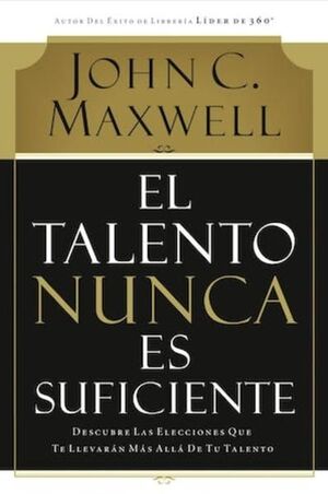 Compra El Talento Nunca Es Suficiente en click.gt