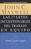 Portada del libro 17 LEYES INCUESTIONABLES DEL TRABAJO EN EQUIPO - Compralo en Aristotelez.com