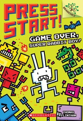 Portada del libro PRESS START! 1: GAME OVER, SUPER RABBIT BOY - Compralo en Aristotelez.com