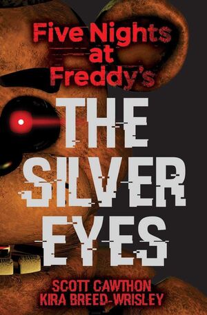 Five Nights At Freddy's 1: The Silver Eyes. Obtén 5% de descuento en tu primera compra. Recibe en 24 horas.