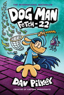 Dog Man 8: Fetch-22. Tenemos los envíos más rápidos a todo el país. Compra en Aristotelez.com.