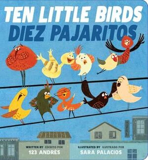 Portada del libro TEN LITTLE BIRDS / DIEZ PAJARITOS - Compralo en Aristotelez.com