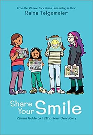 Share Your Smile: Raina's Guide To Telling Your Own Story. Compra en Aristotelez.com. Paga contra entrega en todo el país.