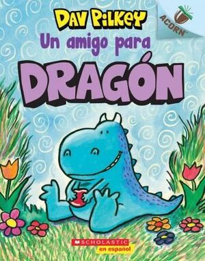 Portada del libro DRAGON 1: UN AMIGO PARA DRAGON - Compralo en Aristotelez.com