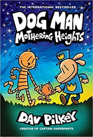 Dog Man 10: Mothering Heights. Zerobols.com, Tu tienda en línea de libros en Guatemala.