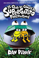 Compra El Club De Cómics De Supergatito: Perspectivas (cat Kid Comic Club: Perspectives) en click.gt