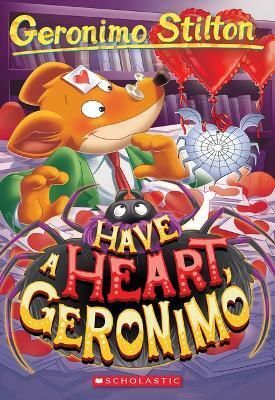Compra Geronimo Stilton Have A Heart, Geronimo (geronimo Stilton #80) en click.gt