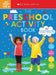 Portada del libro THE PRESCHOOL ACTIVITY BOOK: SCHOLASTIC EARLY LEARNERS (ACTIVITY BOOK) - Compralo en Aristotelez.com