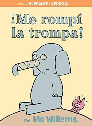 ¡me Rompí La Trompa! (elefante Y Cerdita). Compra en Aristotelez.com, la tienda en línea más confiable en Guatemala.