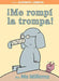 ¡me Rompí La Trompa! (elefante Y Cerdita). Compra en Aristotelez.com, la tienda en línea más confiable en Guatemala.