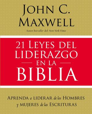21 Leyes Del Liderazgo En La Biblia. Todo lo que buscas lo encuentras en Aristotelez.com.