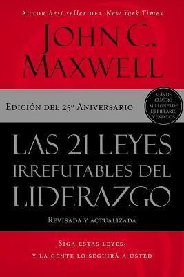 Portada del libro 21 LEYES IRREFUTABLES DEL LIDERAZGO, LA - Compralo en Aristotelez.com