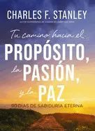 Tu Camino Hacia El Proposito, La Pasion Y La Paz: 90 Días De Sabiduría Eterna. Zerobolas tiene los mejores precios y envíos más rápidos.
