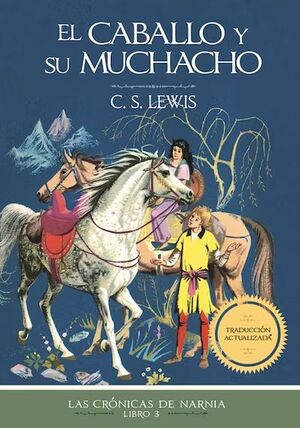 Portada del libro CRONICAS DE NARNIA 3: EL CABALLO Y SU MUCHACHO - Compralo en Aristotelez.com