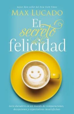 Portada del libro EL SECRETO DE LA FELICIDAD - Compralo en Aristotelez.com