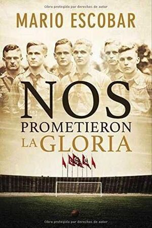 Portada del libro NOS PROMETIERON LA GLORIA - Compralo en Aristotelez.com